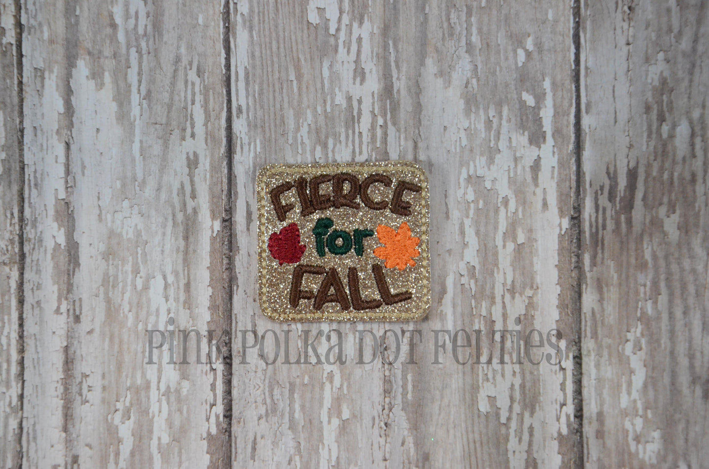 Fierce for Fall