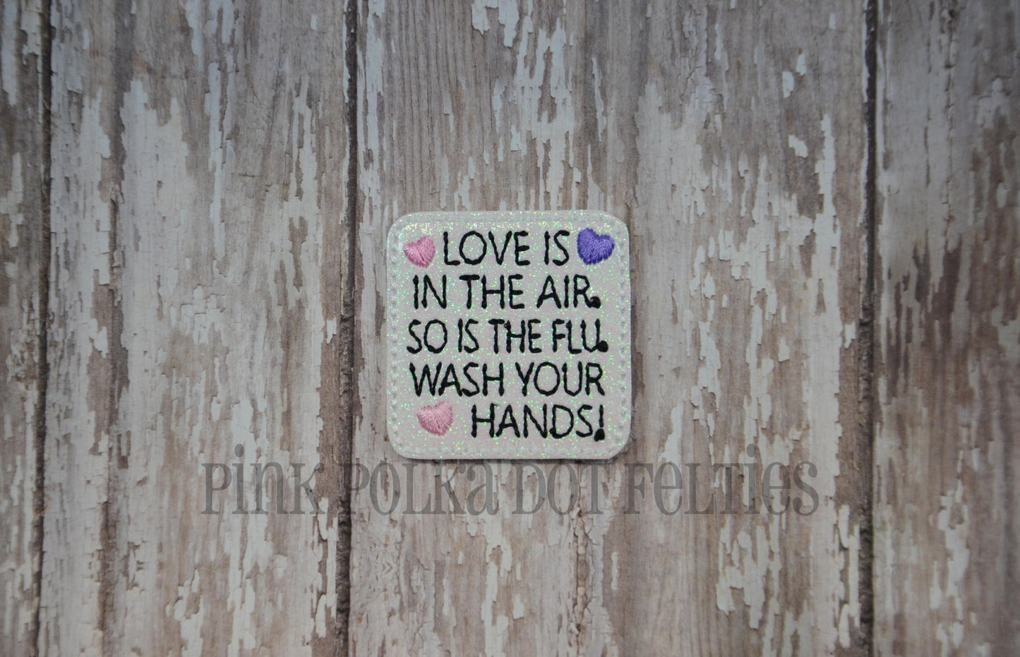 Love is in the Air. So is the Flu. Wash your hands!