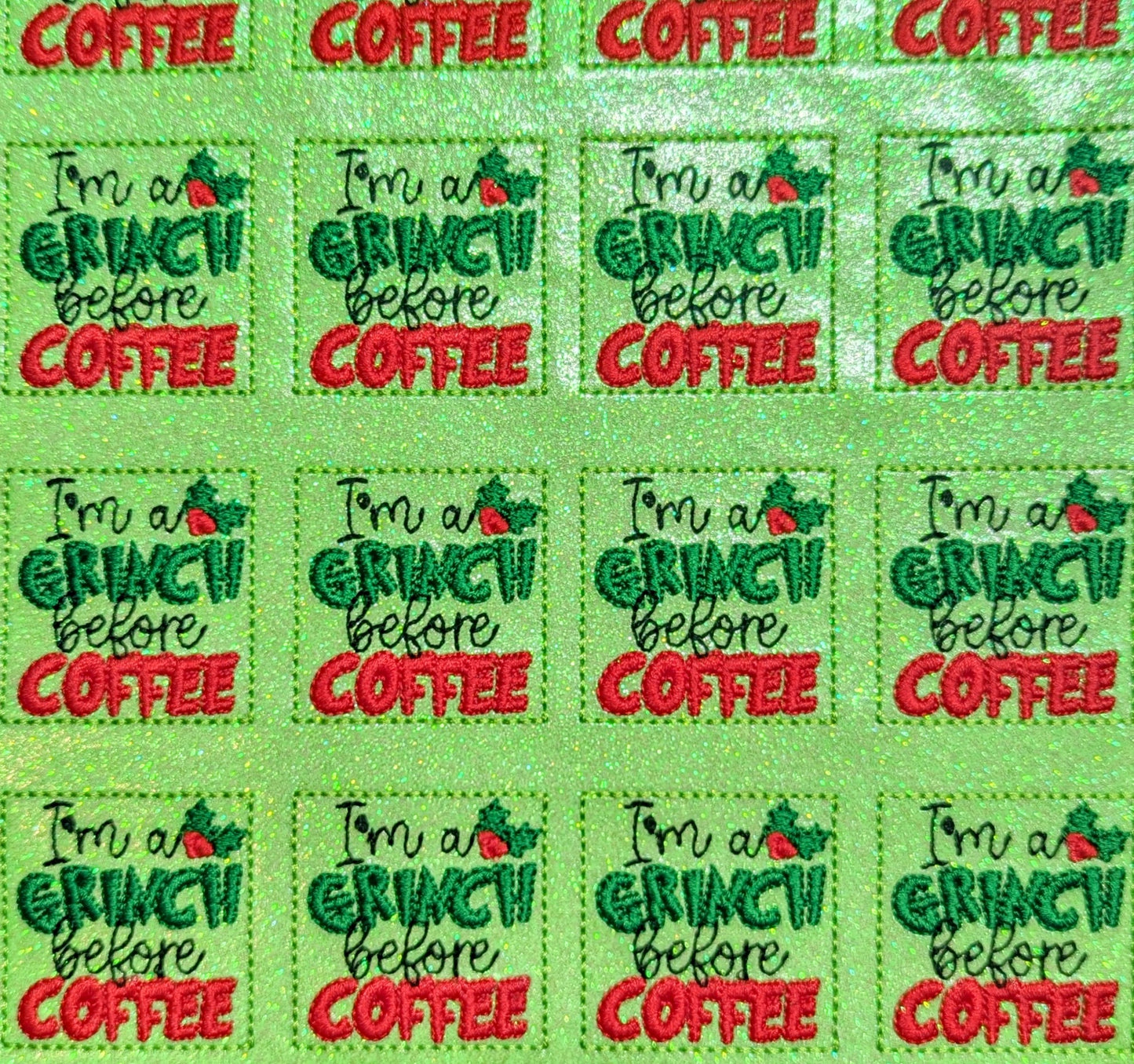 I'm a Grinch Before Coffee