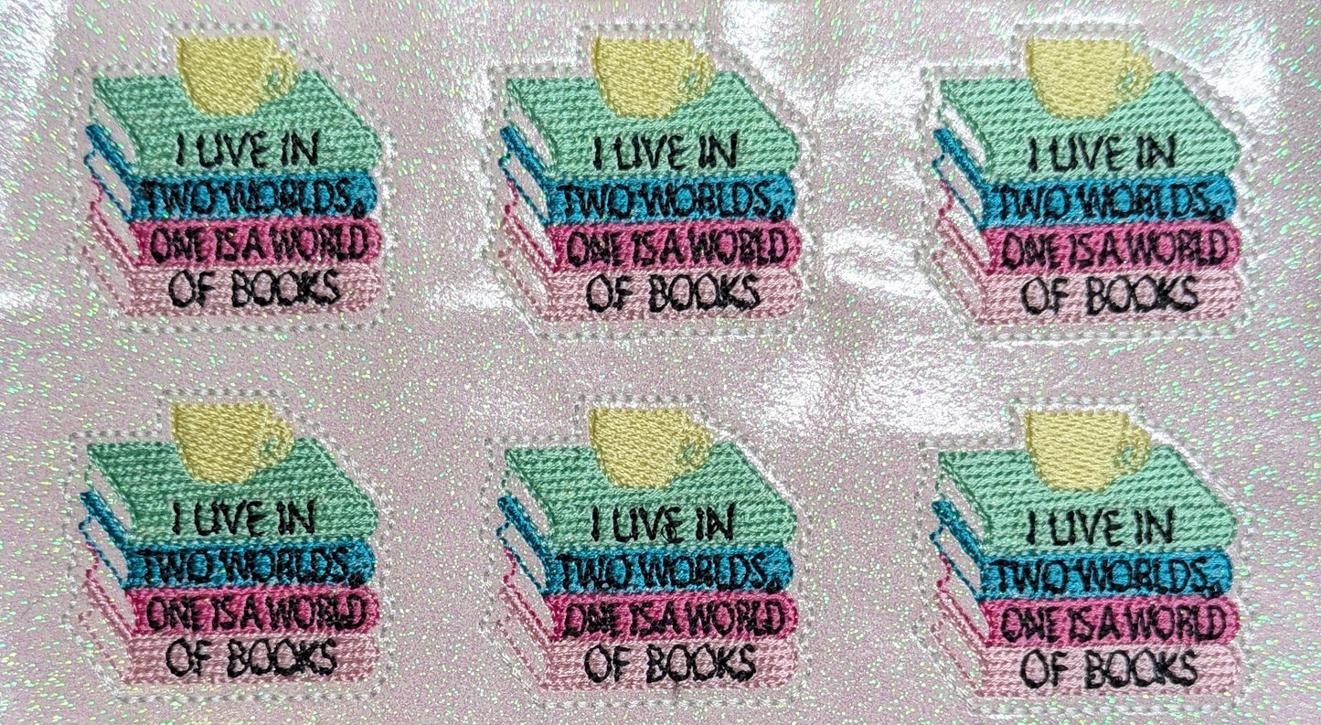 I Live in Two Worlds. One is a World of Books