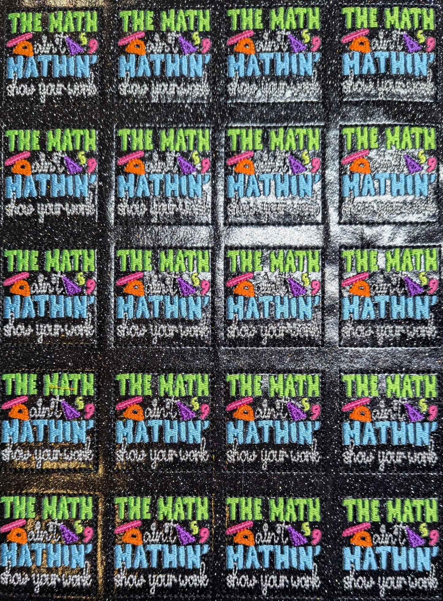 The Math Ain't Mathin' Show Your Work