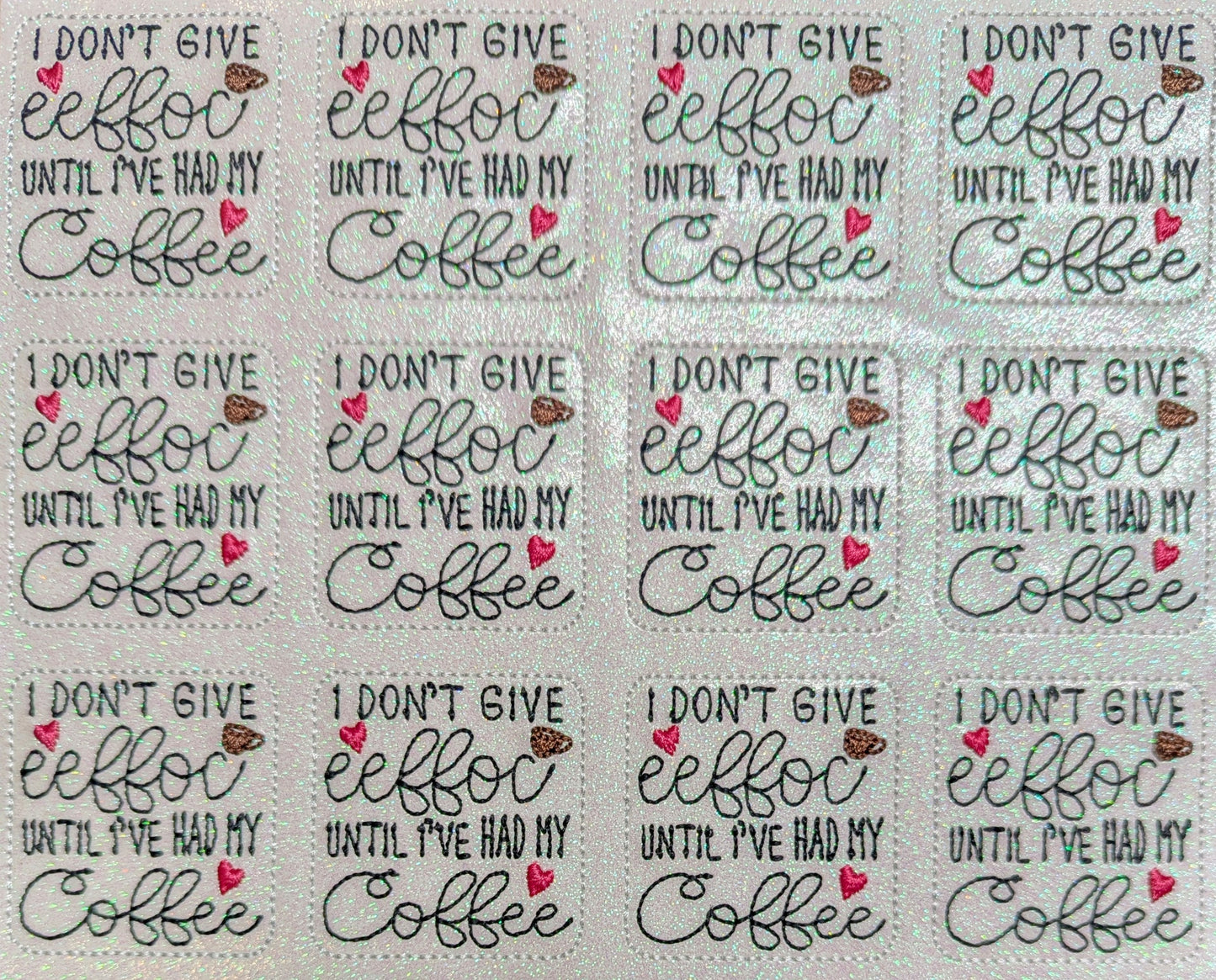 I Don't Give Eeffoc Until I've had my Coffee