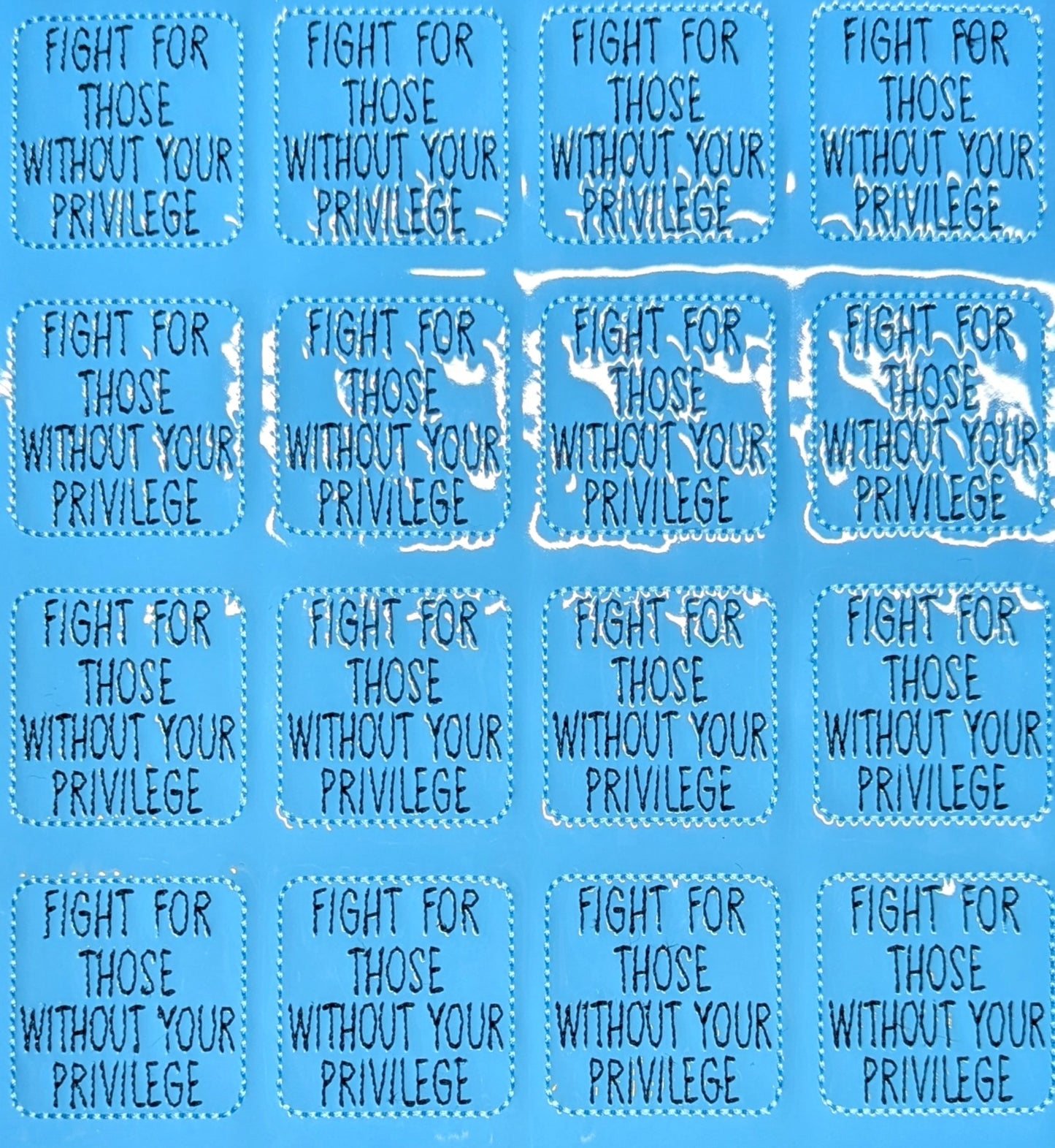 Fight for those without your Privilege