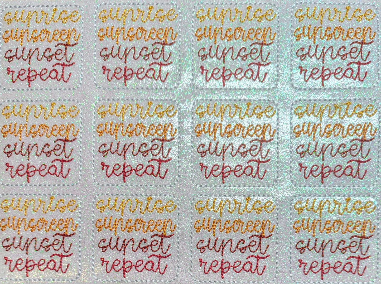Sunrise Sunscreen Sunset Repeat