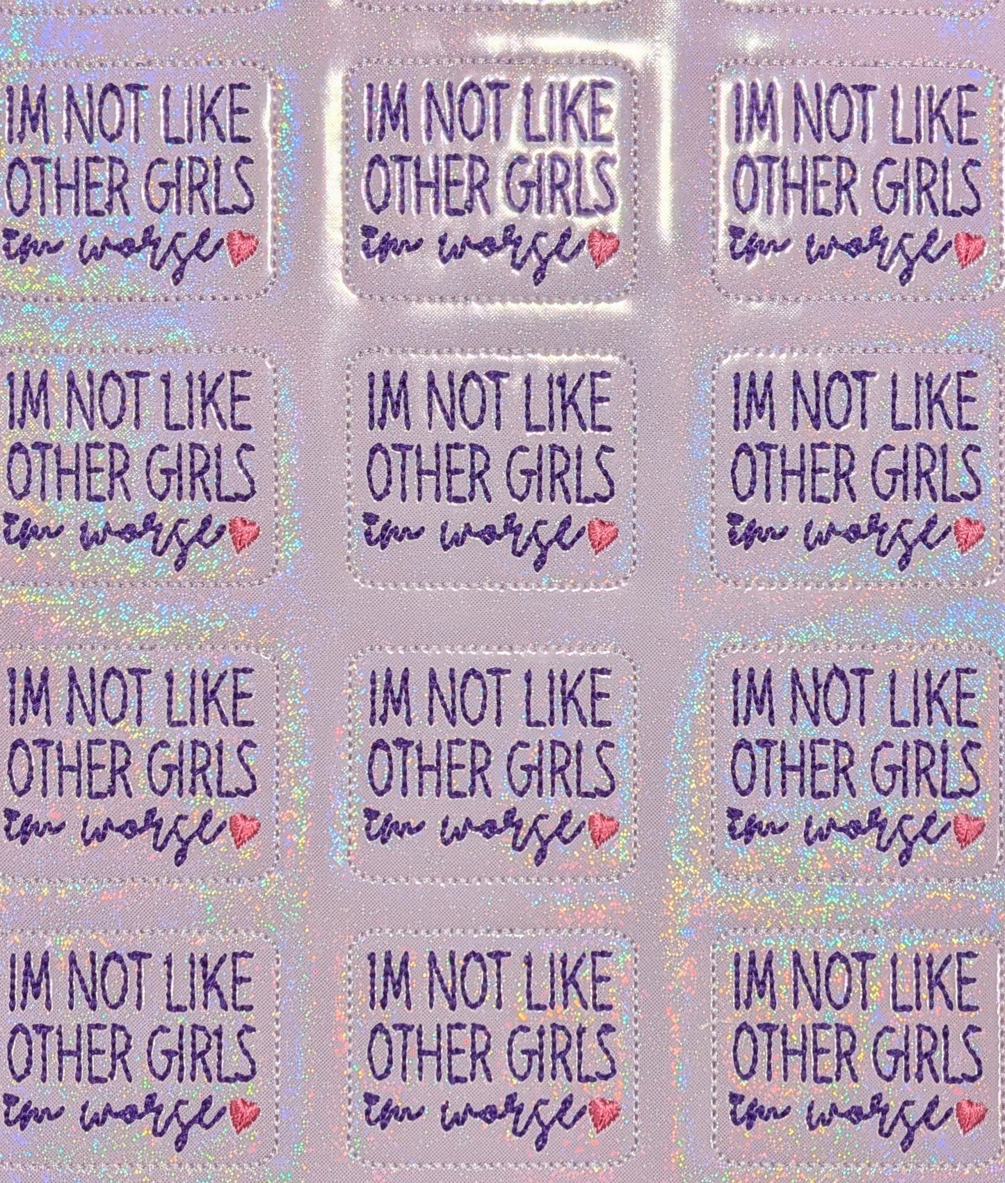 I'm not like other girls I'm worse