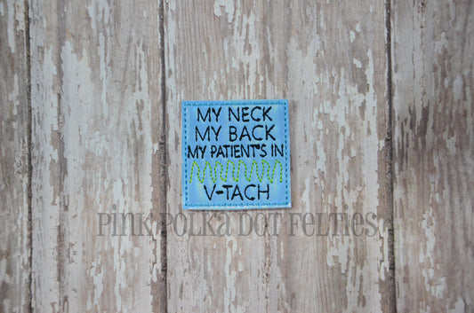 My Neck My Back My Patient's in V-Tach