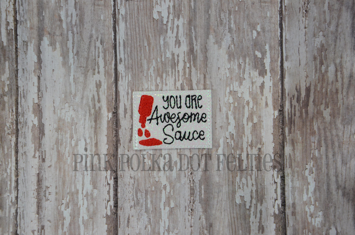 You are Awesome Sauce