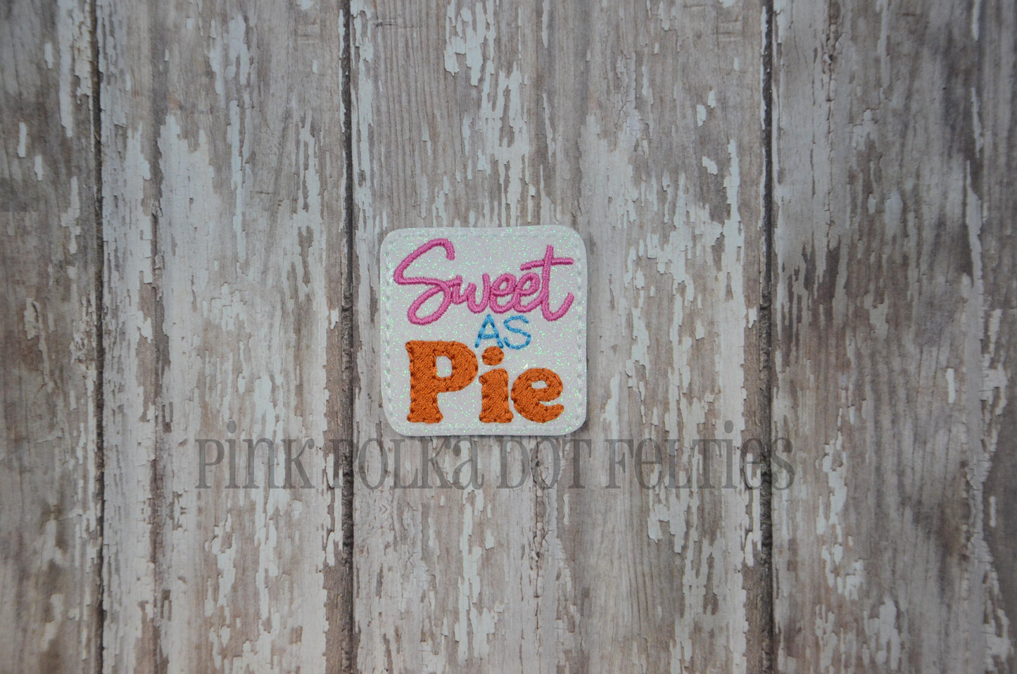 Sweet as Pie