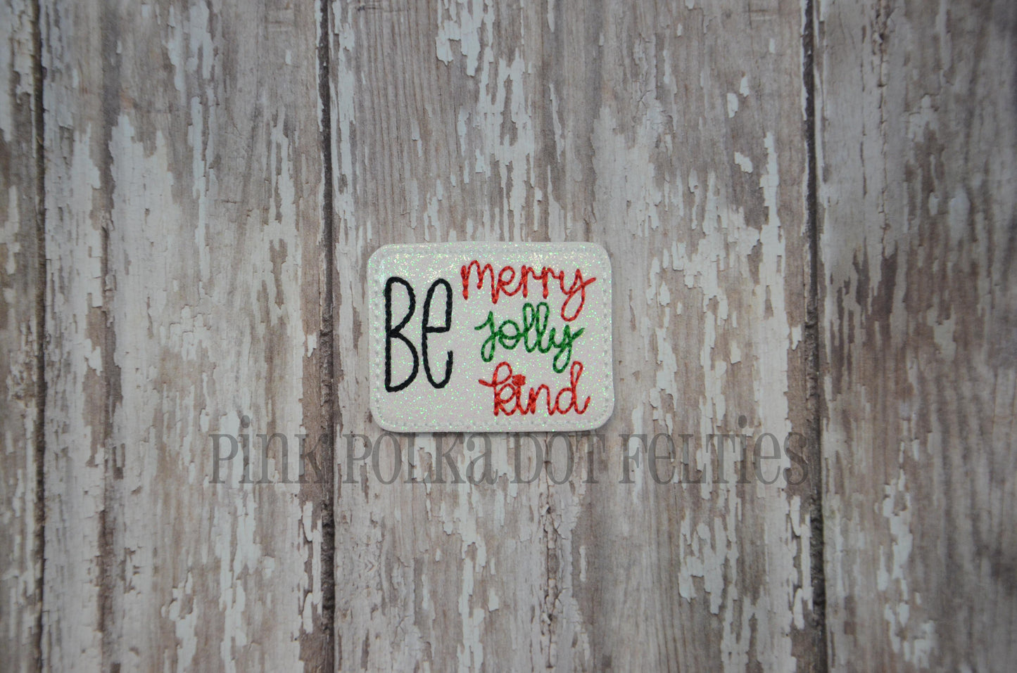 Be Merry Jolly Kind