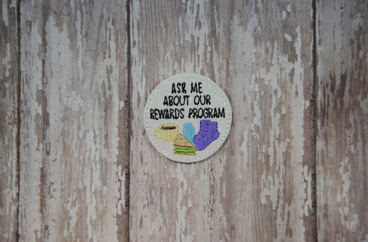 Ask Me About Our Rewards Program