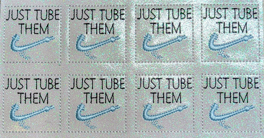 Just Tube Them