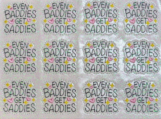 Even Baddies Get Saddies