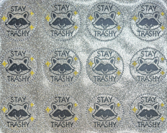 Stay Trashy