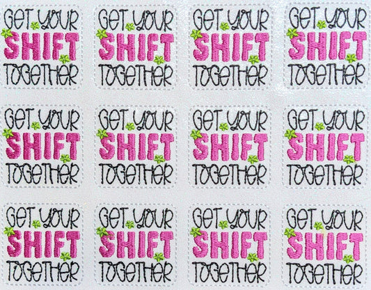 Get Your Shift Together