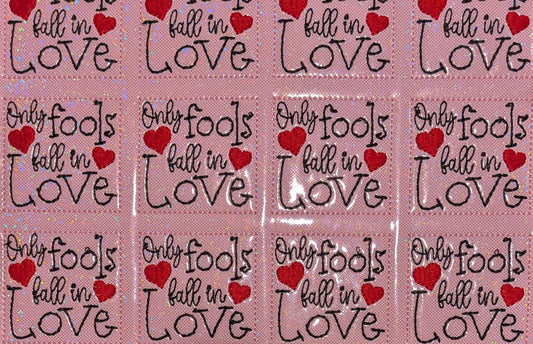 Only Fools Fall in Love