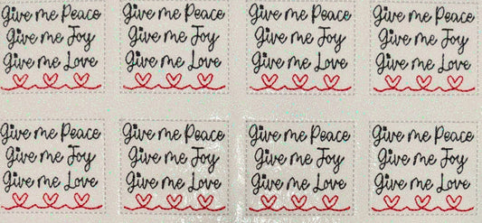 Give me Peace Give me Joy Give Me Love