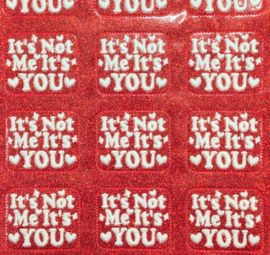 It's Not Me It's You