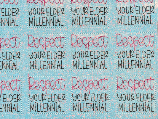 Respect Your Elder Millenial