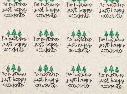 No Mistakes Just Happy Accidents