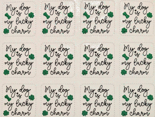 My dog is my lucky charm