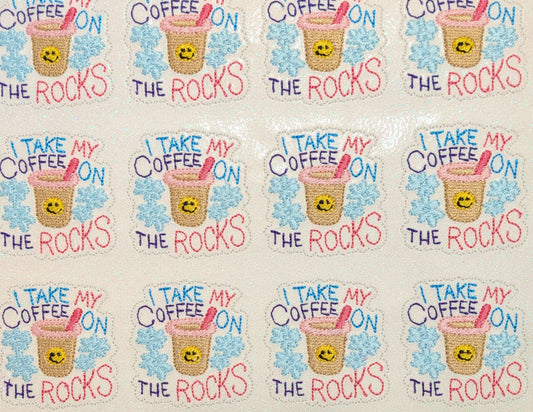 I take my coffee on the rocks