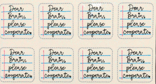 Dear Brain, Please cooperate