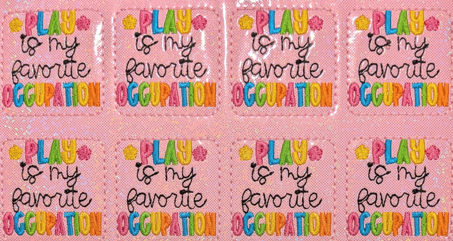 Play is my favorite occupation