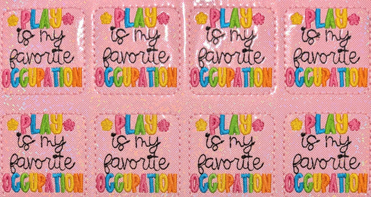 Play is my favorite occupation