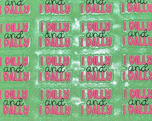 I dilly and I dally