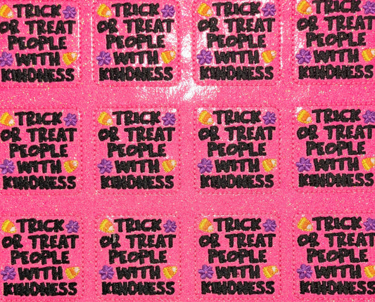 Trick or treat people with kindness