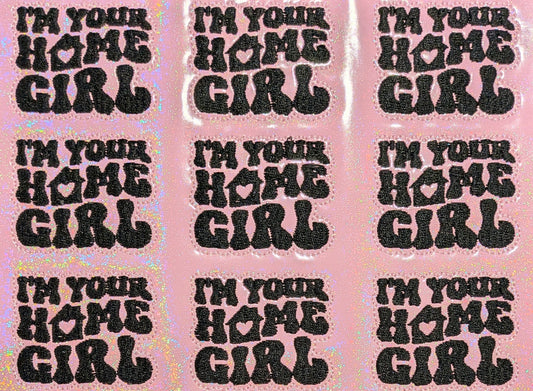 I'm your home girl