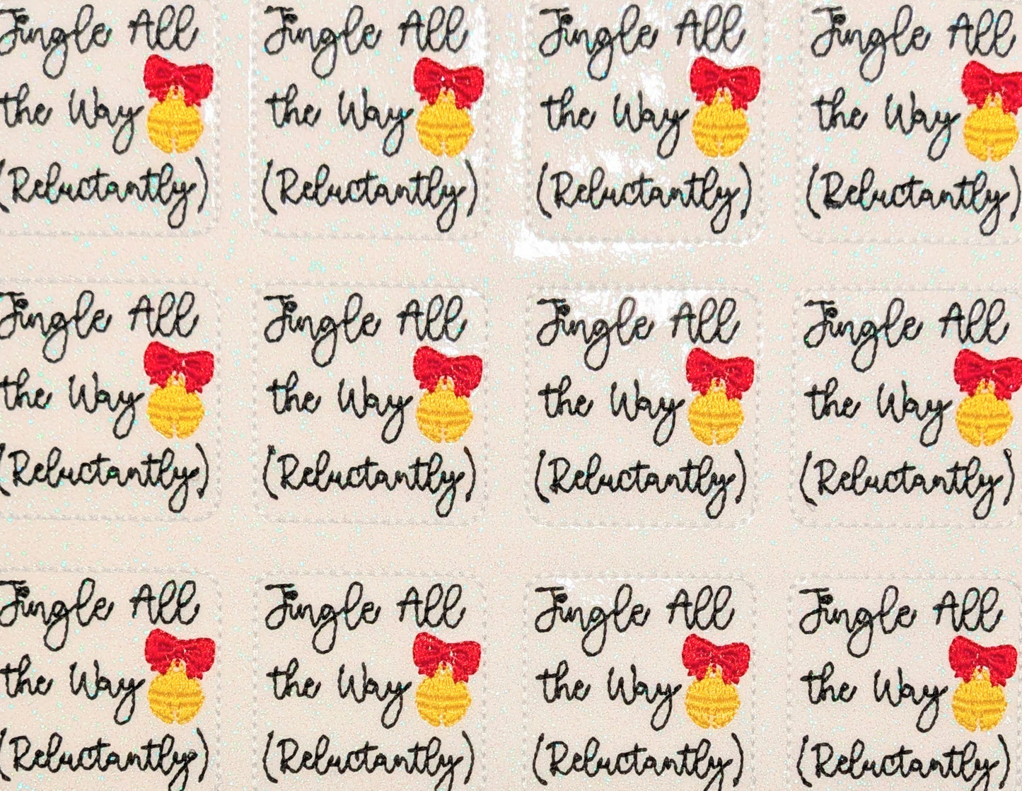 Jingle all the way (Reluctantly)