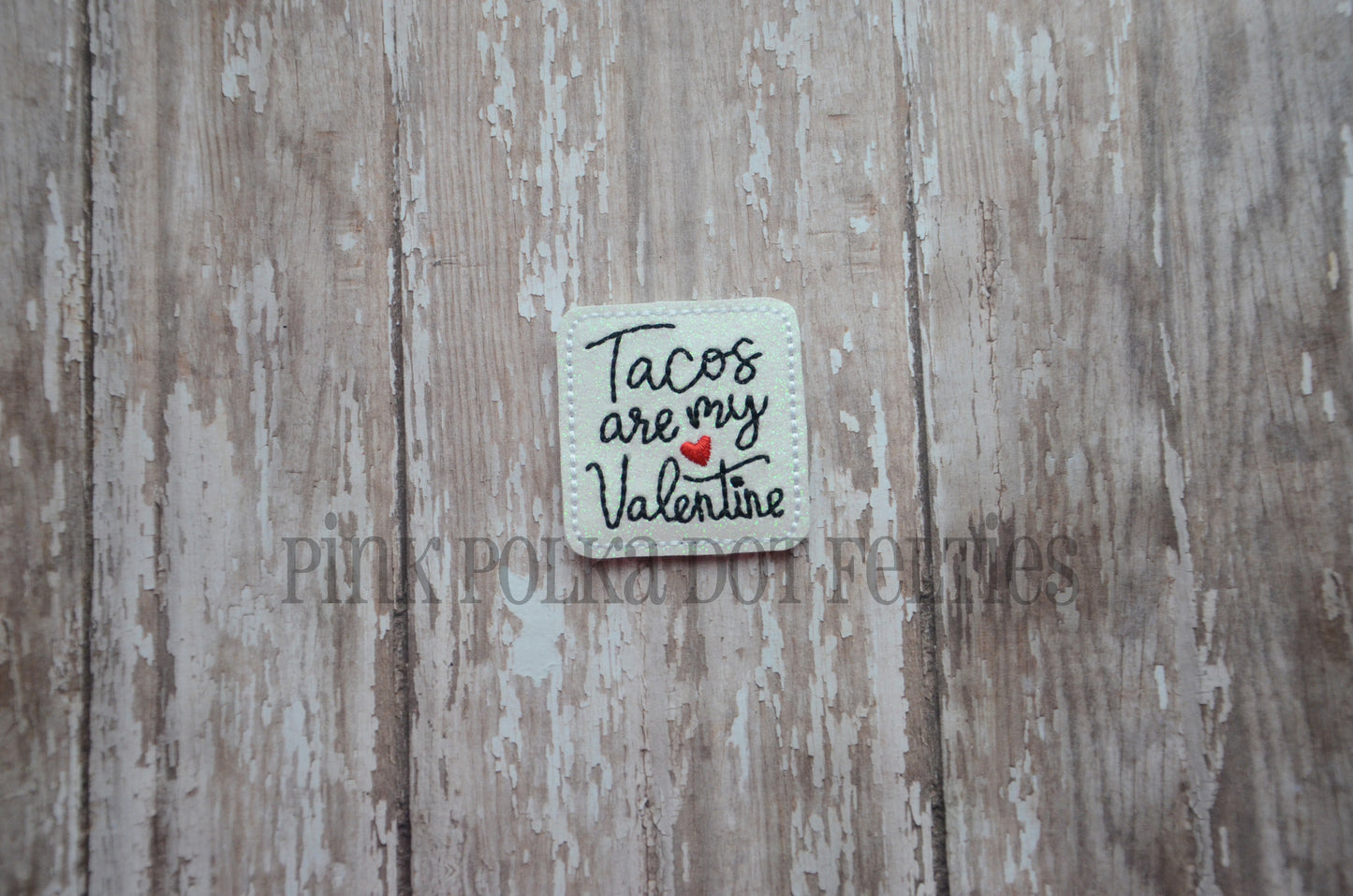 Tacos are My Valentine