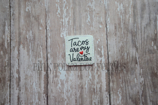 Tacos are My Valentine