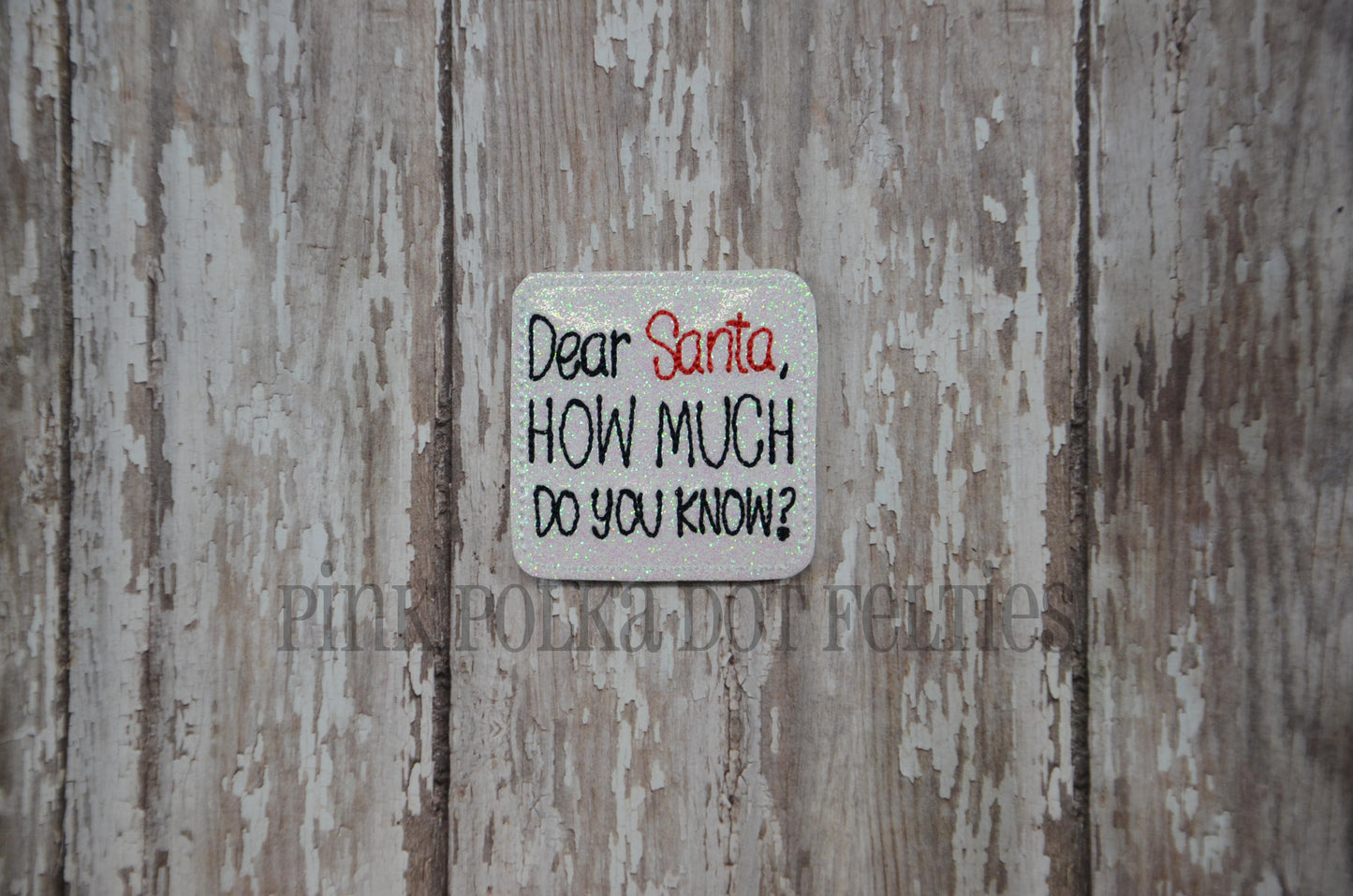 Dear Santa, How Much Do You Know?