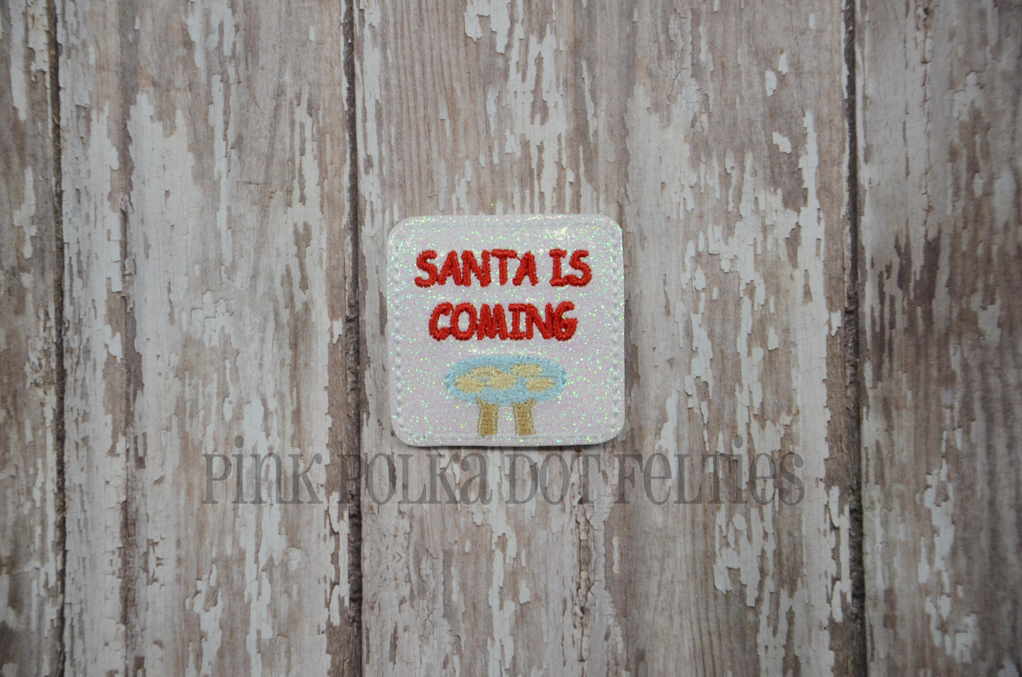 Santa is Coming