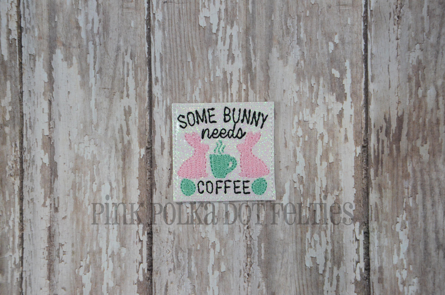 Some Bunny Need Coffee